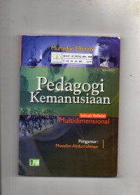 Image of Pedagogi Kemanusiaan : Sebuah Refleksi Multidimensional